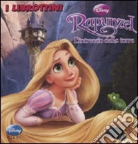 Rapunzel. L'intreccio della torre. Ediz. illustrata libro