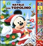 Natale con Topolino. Libro sonoro. Ediz. illustrata libro