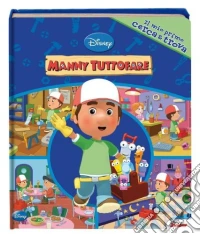 Manny tuttofare. Il mio primo cerca & trova. Ediz. illustrata libro