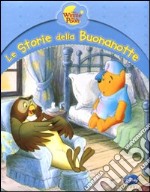 Winnie the Pooh. Le storie della buonanotte. Ediz. illustrata libro