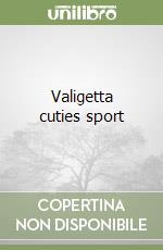 Valigetta cuties sport libro