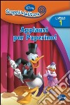 Applausi per Paperino! Livello 1. Con adesivi libro