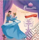 Cenerentola. Ediz. speciale libro