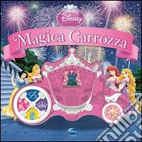 Principesse. Magica carrozza. Libro sonoro. Ediz. illustrata. Con gadget libro