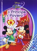 Il principe e il povero. Ediz. illustrata libro