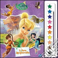 Fairies. Libro acquerello. Ediz. illustrata. Con gadget libro