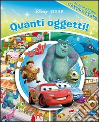 Quanti oggetti! Il mio primo cerca & trova. Ediz. illustrata libro