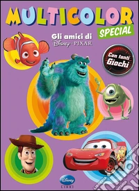 Pixar Monsters. Multicolor special. Ediz. illustrata libro