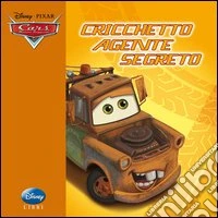Cricketto agente segreto. Ediz. illustrata. Con gadget libro