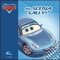 In scena Sally! Ediz. illustrata. Con gadget libro