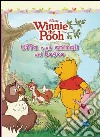Uffa e gli animali del bosco. Winnie the Pooh. Ediz. illustrata