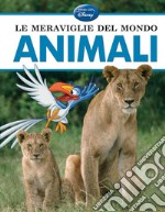 Le meraviglie del mondo. Animali libro