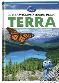 Le meraviglie del mondo. Terra libro