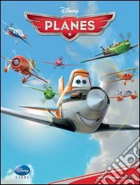 Planes. Ediz. illustrata libro