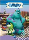 Monsters University. Ediz. illustrata libro