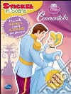 Cenerentola. Sticker in scena. Con adesivi libro