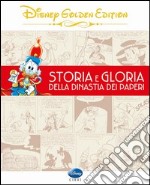 Storia e gloria della dinastia dei paperi libro