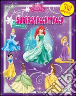 Principesse. Disney Princess. Superstaccattacca special. Ediz. illustrata libro