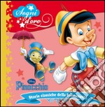 Pinocchio. Sogni d'oro. Ediz. illustrata libro