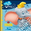 Dumbo. Sogni d'oro. Ediz. illustrata libro