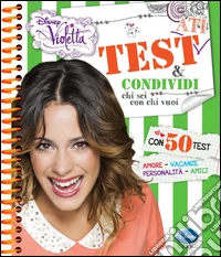 Test & condividi chi sei con chi vuoi. Violetta libro