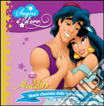 Aladdin. Sogni d'oro. Ediz. illustrata libro