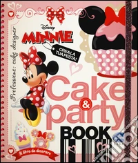 Cake & party book. Minnie libro