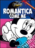 Romantica come me libro