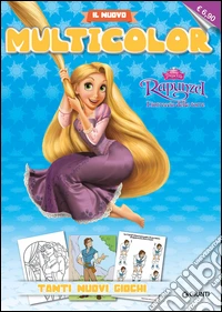 Rapunzel. Il nuovo multicolor. Ediz. illustrata libro