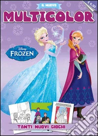 Frozen. Il nuovo multicolor. Ediz. illustrata libro