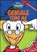 Geniale come me libro