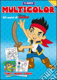 Gli amici di Disney junior. Il nuovo multicolor libro