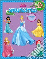 Principesse. Cenerentola e le sue amiche! Superstaccattacca special. Con adesivi libro