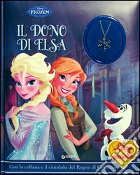 Il dono di Elsa. Frozen. Libro gioiello. Ediz. illustrata. Con gadget libro
