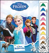 Frozen. Libro acquerello. Ediz. illustrata. Con gadget libro