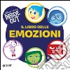 Il libro delle emozioni. Inside out. Ediz. illustrata libro