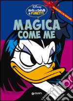 Magica come me libro