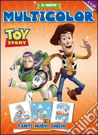 Toy story. Il nuovo multicolor libro