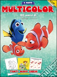 Gli amici di Disney Pixar. Il nuovo multicolor libro