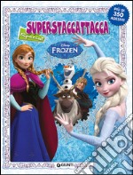 Frozen. Superstaccattacca Special. Ediz. illustrata libro