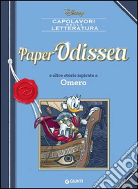 Paperodissea e altre storie ispirate a Omero libro