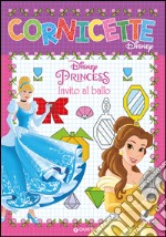 Invito al ballo. Principesse libro