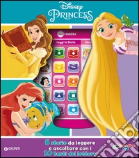 Principesse. Il mio primo lettore. Con gadget libro