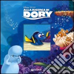 Alla ricerca di Dory. Ediz. illustrata libro