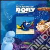 Alla ricerca di Dory. Ediz. illustrata libro