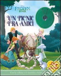 Un picnic tra amici. Frozen. Libro gioiello. Con gadget libro