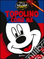 Topolino come me libro