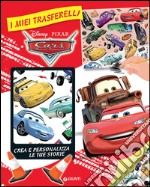 Cars. I miei trasferelli. Crea e personalizza le tue storie. Ediz. illustrata libro