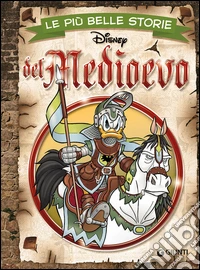 Le più belle storie del Medioevo