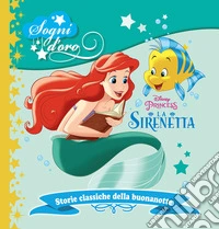 La Sirenetta. Sogni d'oro libro